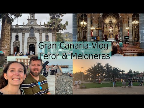 Gran Canaria Vlog - Teror & Meloneras