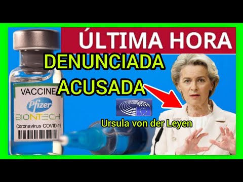 Ursula von der Leyen ACUSADA DE CORRUPCIÓN Y MÁS