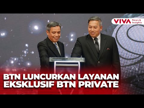 BTN Perkuat Segmen Premium dengan Peluncuran BTN Private
