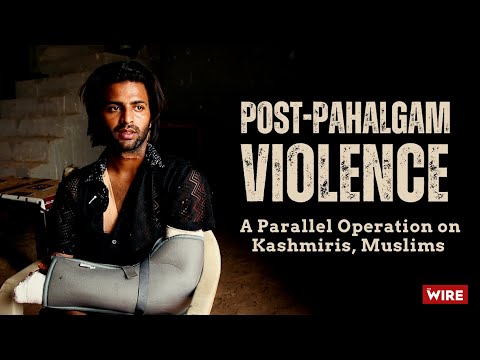 After Pahalgam Attack, a Parallel Operation on Muslims and Kashmiris | Karwan e Mohabbat