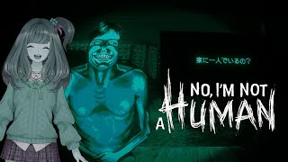 【No, I'm not a Human】人間か、それ以外か。来訪者を厳選するゲーム【Vtuber/甘あめる】