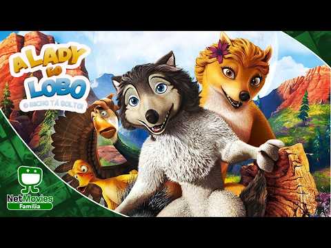 A Lady e o Lobo: O Bicho tá Solto 💚 FILME COMPLETO DUBLADO E GRÁTIS 💚 NetMovies Família👪