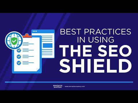 Best Practices In Using The SEO Shield