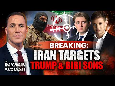 Iran PLOTS Against Trump & Netanyahu Sons; Will Russia Attack NATO? | Watchman Newscast
