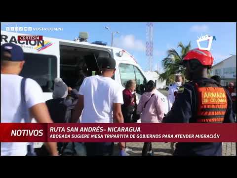 Ruta migratoria San Andrés- Nicaragua debe ser atendida por autoridades, dice abogada