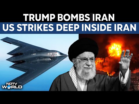 US Strikes Iran | US Strikes Deep Inside Iran, Targets Key Nuclear Sites Including Fordow