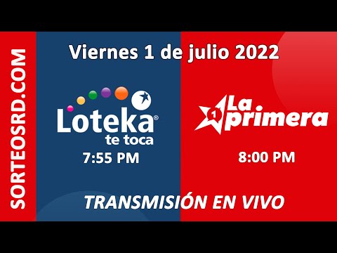 Loteka y la Primera en vivo  ? Viernes 1 de julio 2022 – 7:55 PM