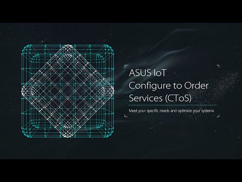 ASUS IoT Configure to Order Services (CToS)