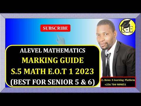 001 – S5 MATH EOT 1 EXAM 2023 | MARKING GUIDE | FOR SENIOR 5 & 6