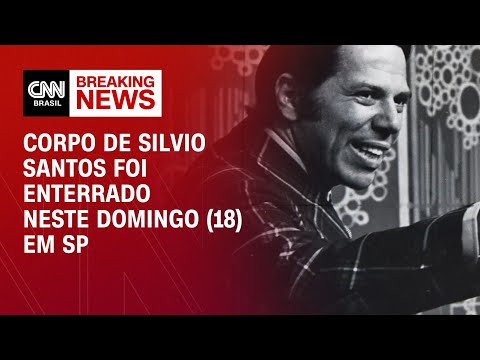 Corpo de Silvio Santos foi enterrado neste domingo (18) em SP | AGORA CNN