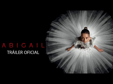 ABIGAIL | Tráiler oficial en español