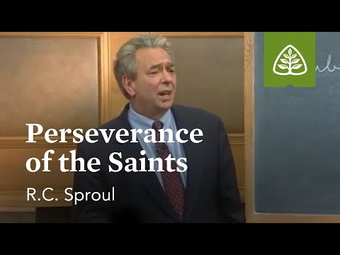 Perseverance of the Saints: Foundations - An Overview of Systematic Theology with R.C. Sproul