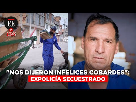 El policía al que llamaron “cobarde” por dejarse secuestrar | El Espectador