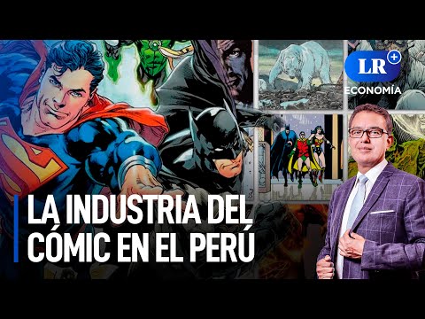 La industria del cómic en el Perú | LR+ Economía