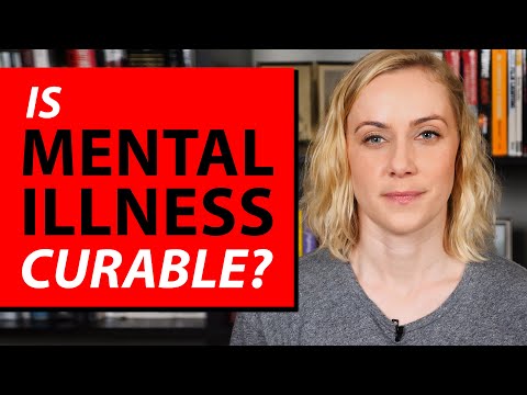 Is Mental Illness Curable?