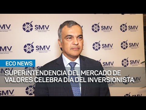 Superintendencia del Mercado de Valores celebra Día del Inversionista | #EcoNews