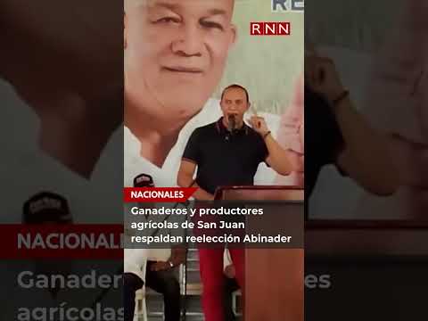 Ganaderos y agricultores de San Juan respaldan reelección Abinader