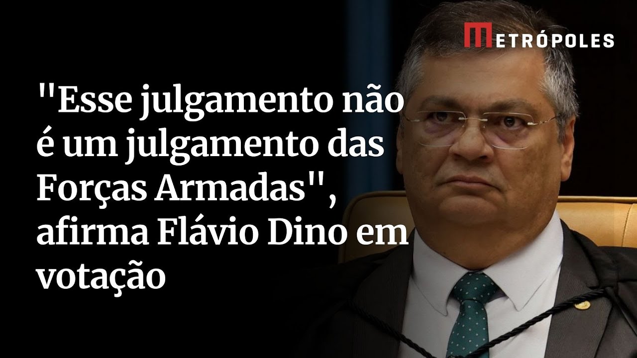 “Esse julgamento não é um julgamento das Forças Armadas”, afirma Flávio Dino em votação