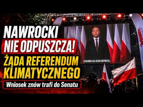 Nawrocki nie odpuszcza! Prezydent żąda referendum klimatycznego!