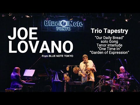 JOE LOVANO - "Trio Tapestry" - BLUE NOTE TOKYO Live 2024
