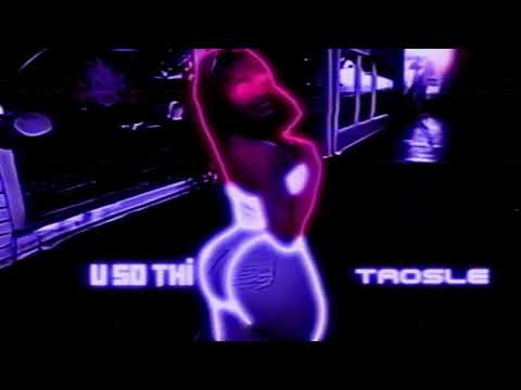 Tr0sle － Ｕ  ＳＯ  Ｔ Ｈ Ｉ Ｃ Ｃ [PHONK]
