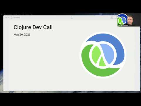 Clojure Dev Team Call, May 2026