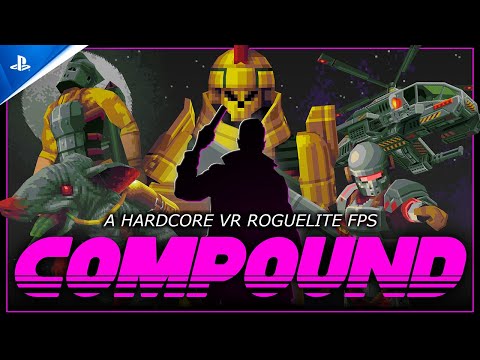 Compound - Launch Trailer | PS VR2 Games