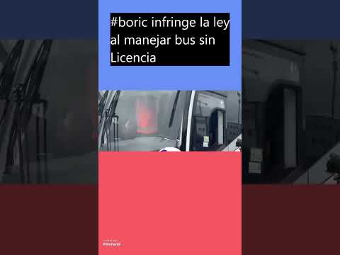 #breakingnews ESCANDALO #boric maneja bus sin #Licencia de #Conducir adecuada