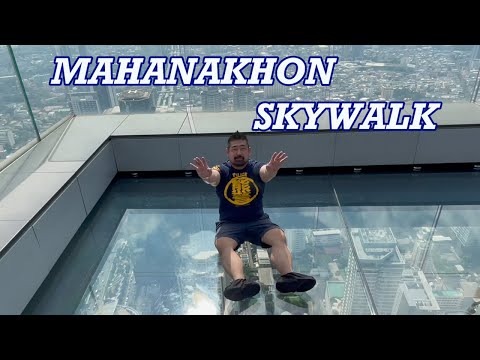 【バンコク】ガラスの床の展望台！314mのMAHA NAKHON SKY WALKに行ってきた！※お得な入場方法や注意点は 17:27 から