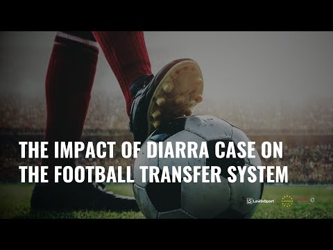 The impact of the Diarra case on the football transfer system - Expert views on the CJEU ruling