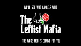 The Leftist Mafia Podcast | Ep 17
