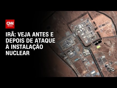 ​Veja antes e depois de ataque à instalação nuclear do Irã | CNN 360º