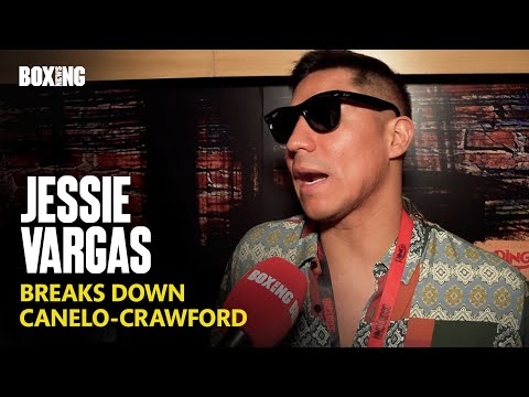 Jessie Vargas Breaks Down Canelo-Crawford