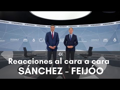 Reacciones al cara a Cara entre Sánchez y Feijóo