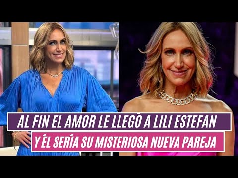 Al fin el amor le llegó a LILI ESTEFAN  y él sería su misterioso nueva pareja