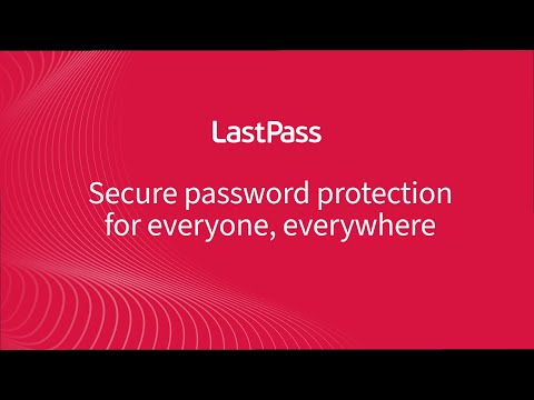 LastPass | Secure password protection, for everyone, everywhere.
