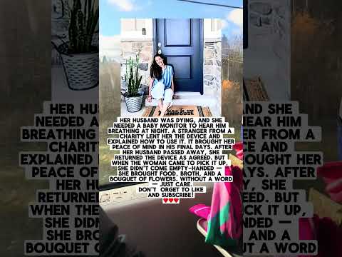 Her Husband Was Dying, And She Needed A Baby Monitor To Hear Him Breathing At Night