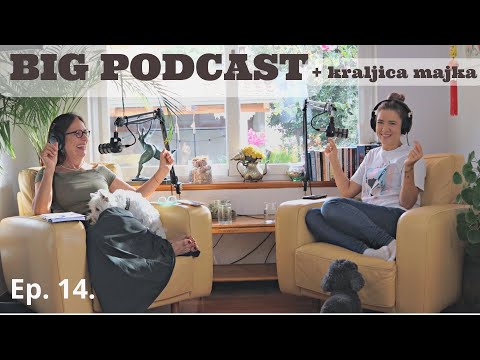 o obrazovanju i metodama odgoja - BIG PODCAST + Kraljica Majka ep.14.