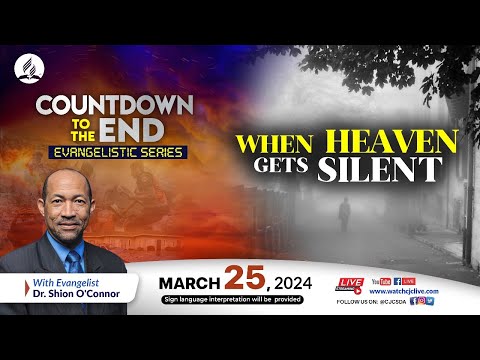 Mon., Mar. 25, 2024 | CJC Online Church | Countdown to the End | Dr Shion O’Connor | 7:15 PM