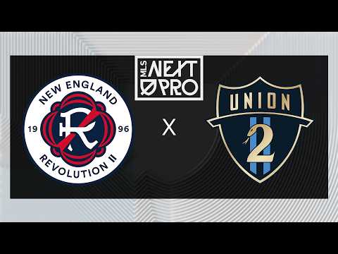 MLS NEXT PRO: New England Revolution II vs Philadelphia Union II | July 5, 2026
