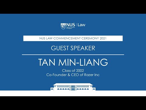 NUS Law Commencement Ceremony 2021 Guest Speaker Min-Liang Tan | 06.26.2021