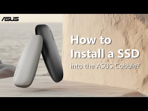 FASTEST Way to Add SSD Storage to ASUS Cobble!     | ASUS SUPPORT