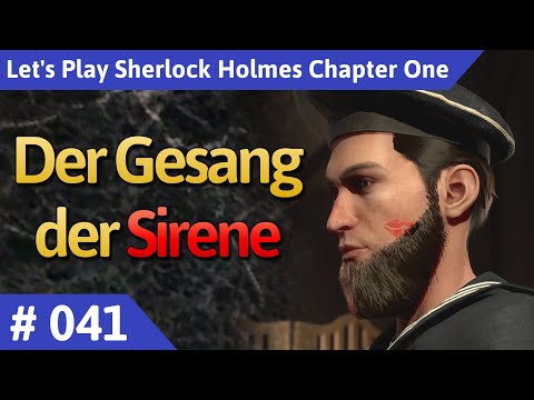 Sherlock Holmes Chapter One deutsch Teil 41 - Der Gesang der Sirene Let's Play