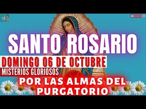 EL SANTO ROSARIO CORTO DE HOY DOMINGO 6 DE OCTUBRE