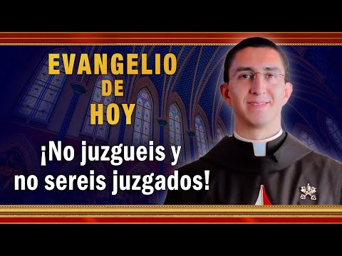 #EVANGELIO DE HOY - Jueves 9 de Septiembre | ¡No juzguéis y no sereis juzgados! #EvangeliodeHoy