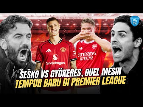 Šeško vs Gyökeres: Duel Monster Muda di Laga Pembuka Premier League, Siapa Berjaya?