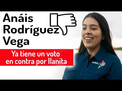 QPEN Anáis Rodríguez Vega ya tiene un voto en contra por llanita