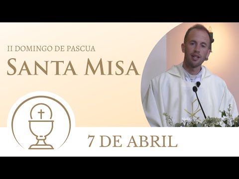 Santa Misa de hoy domingo 7 de abril 2024 | II Domingo de Pascua