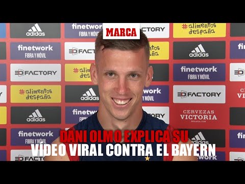 Dani Olmo explica su vídeo viral con Lucas Hernández: Yo devolví el balón, ellos... I MARCA