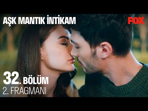 Aşk Mantık İntikam 32. Bölüm 2. Fragmanı